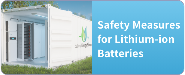 Safety Measures for Lithium-ion Batteries