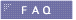 FAQ >>